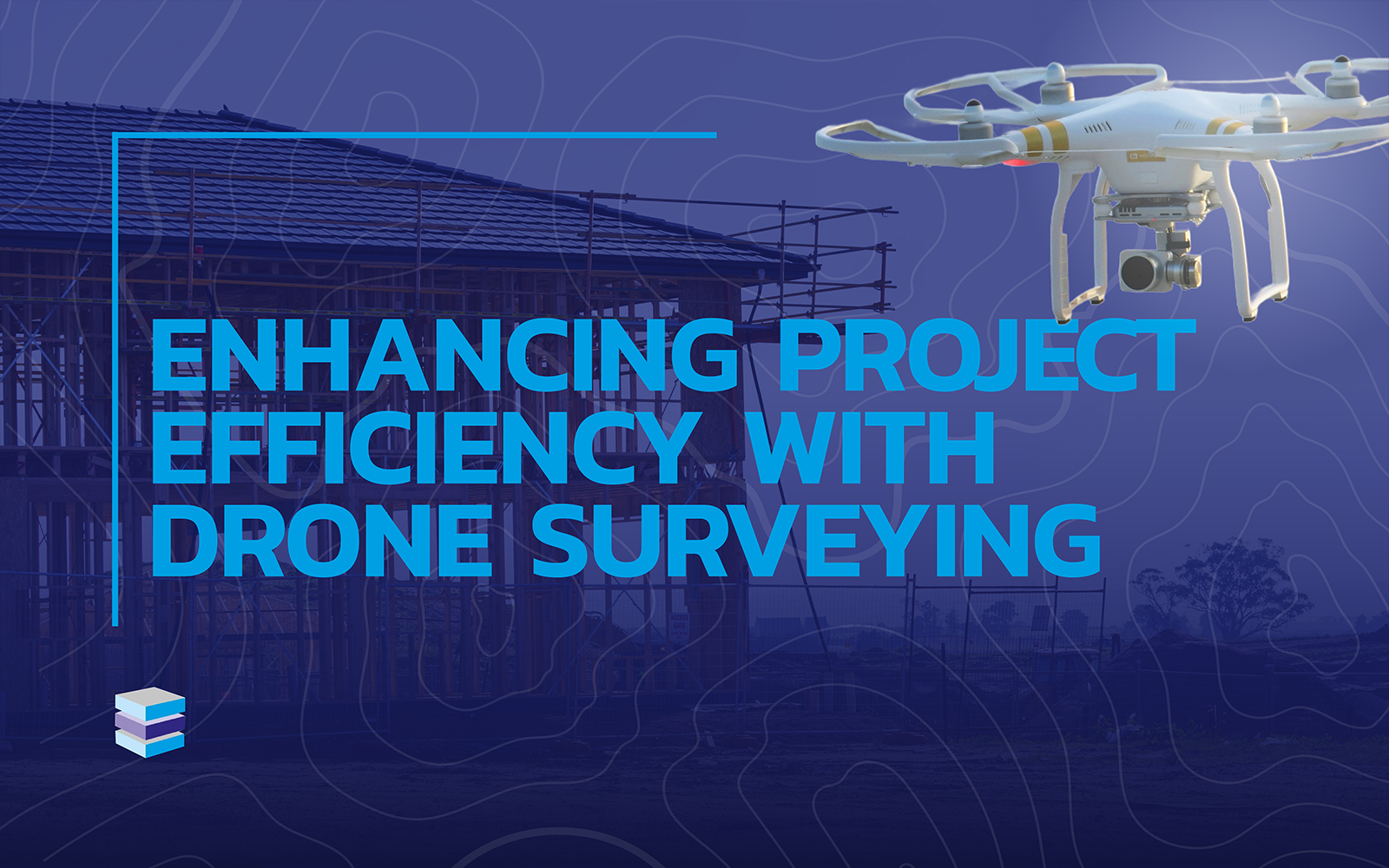 Blue graphic with flying drone image and 'enhancing project efficiency with drone surveying' wording