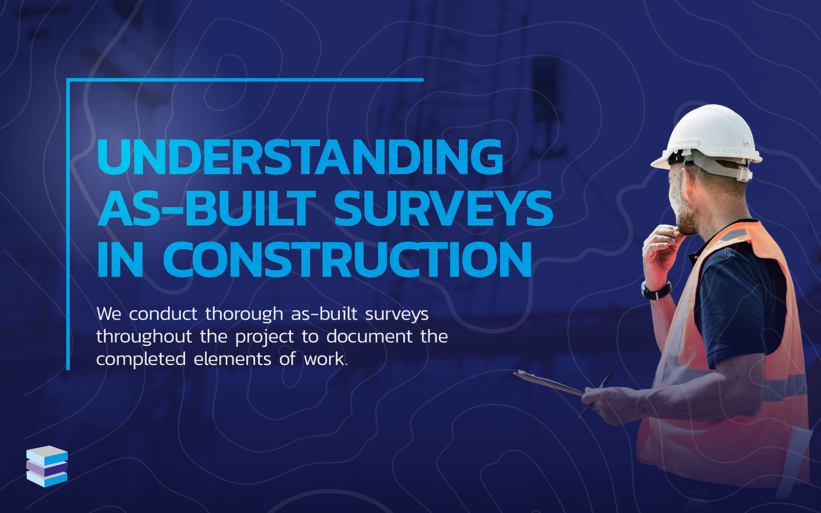 Blog banner graphic reading 'Understanding As-Built Surveys in Construction'